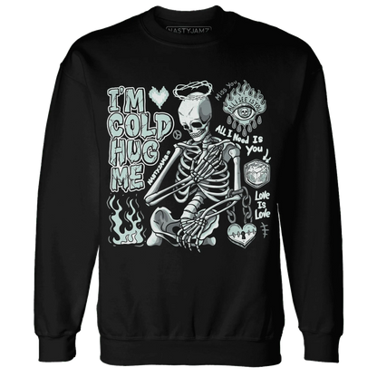 AF-1-Low-Jade-Ice-White-NastyJamz-Sweatshirt-Match-Im-Cold-Hug-Me