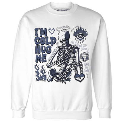 Low-Diffused-Blue-11s-NastyJamz-Sweatshirt-Match-Im-Cold-Hug-Me
