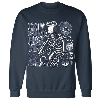 Low-Diffused-Blue-11s-NastyJamz-Sweatshirt-Match-Im-Cold-Hug-Me