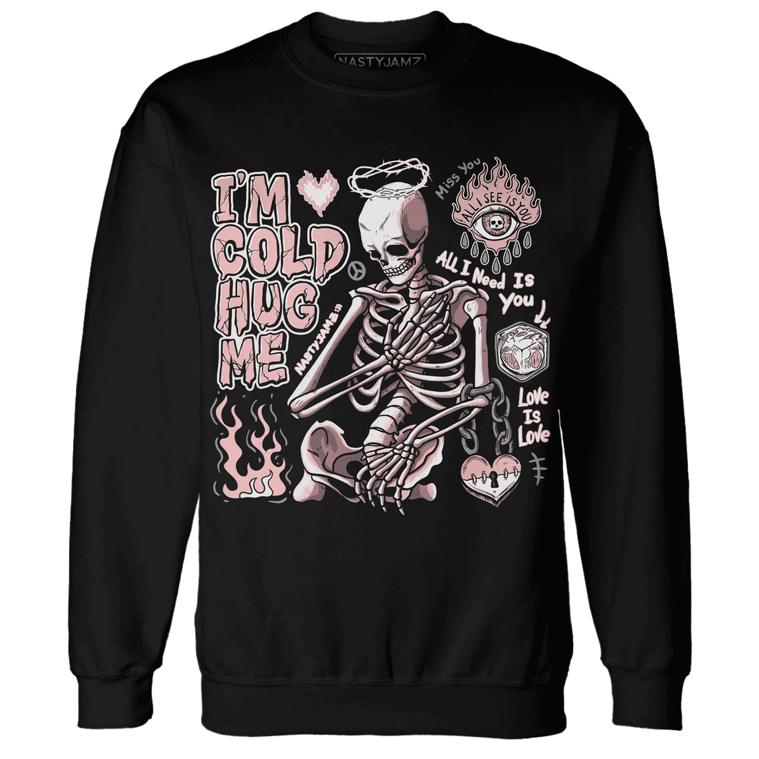 Low-Legend-Pink-11s-NastyJamz-Sweatshirt-Match-Im-Cold-Hug-Me