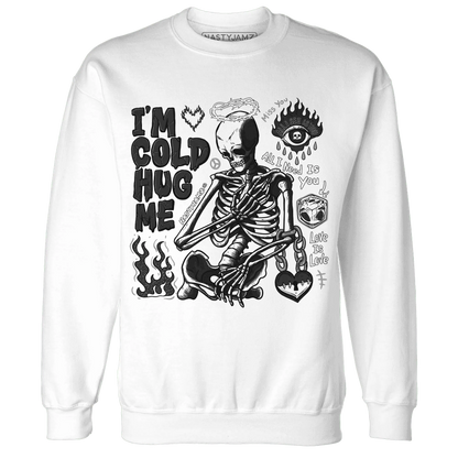 Low-Space-Jamz-11s-NastyJamz-Sweatshirt-Match-Im-Cold-Hug-Me