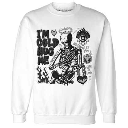 Wolf-Grey-12s-NastyJamz-Sweatshirt-Match-Im-Cold-Hug-Me