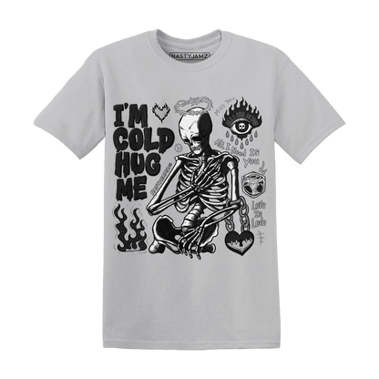 Wolf-Grey-12s-NastyJamz-T-Shirt-Match-Im-Cold-Hug-Me