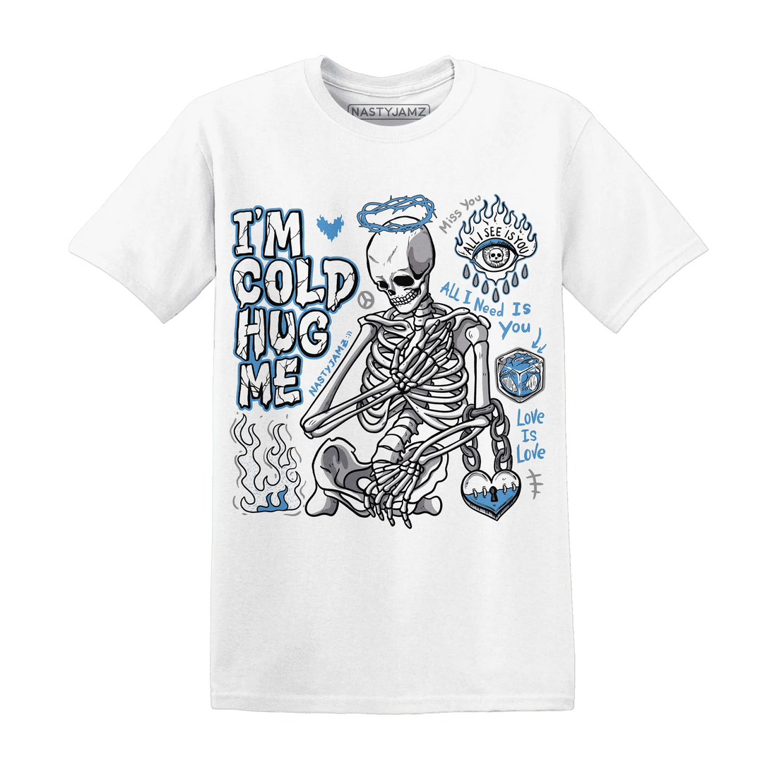 Carolina-Blue-Univercitii-17s-NastyJamz-T-Shirt-Match-Im-Cold-Hug-Me