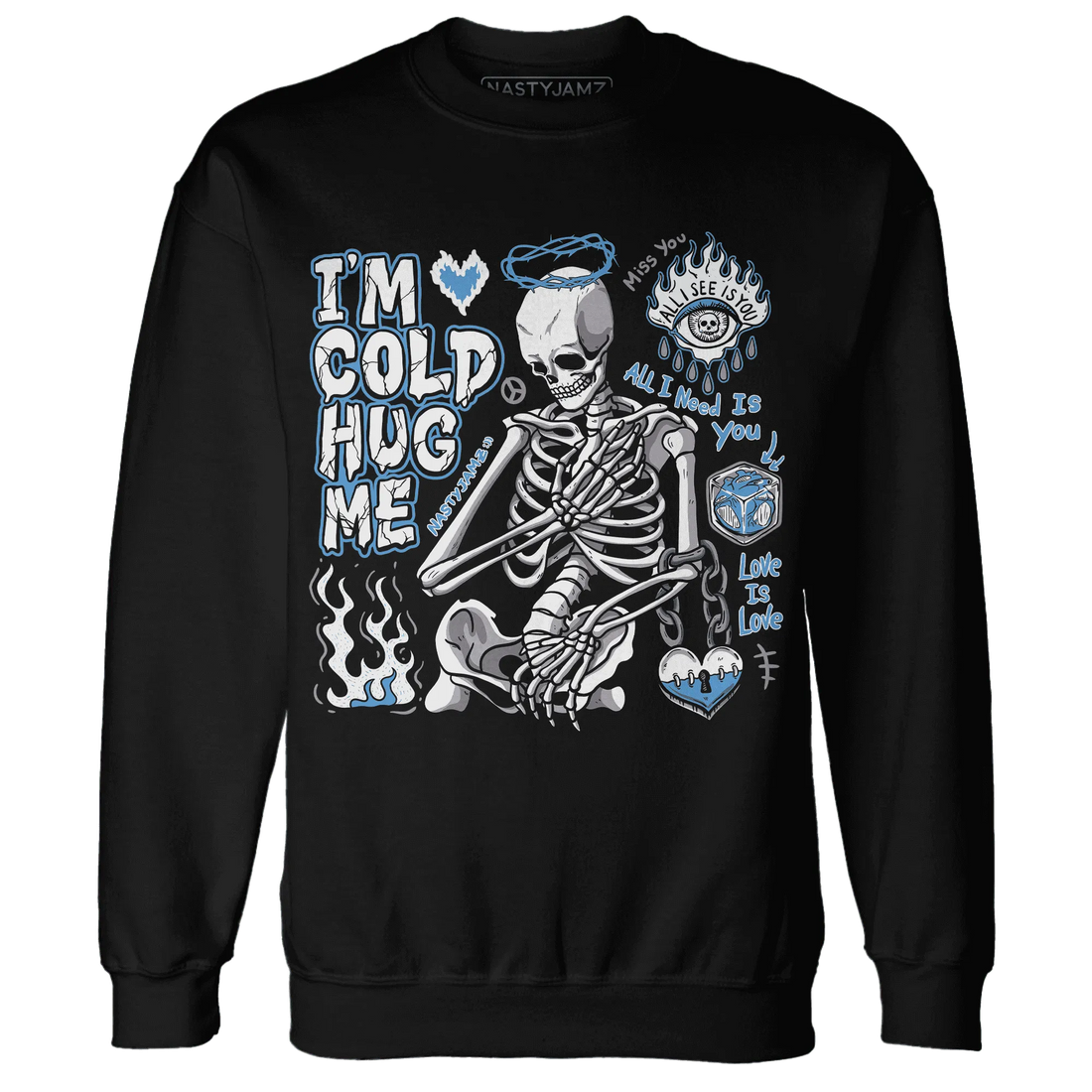 Carolina-Blue-Univercitii-17s-NastyJamz-Sweatshirt-Match-Im-Cold-Hug-Me
