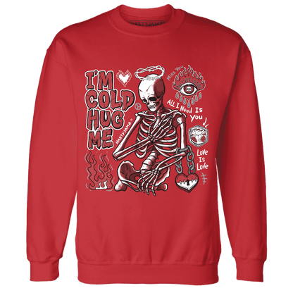 Black-Toe-Reimagined-Red-White-1s-Sweatshirt-Match-Im-Cold-Hug-Me