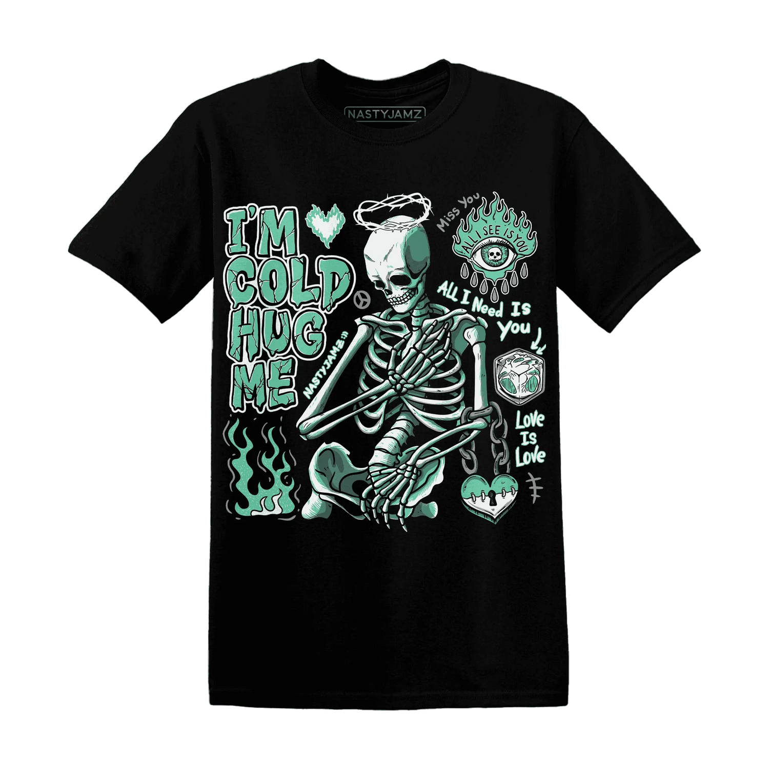High-OG-Green-Glow-1s-NastyJamz-T-Shirt-Match-Im-Cold-Hug-Me