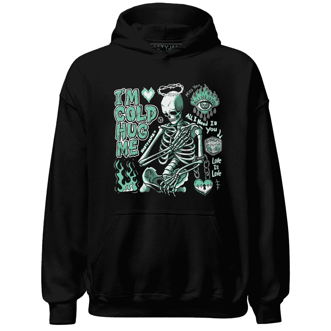 High-OG-Green-Glow-1s-NastyJamz-Hoodie-Match-Im-Cold-Hug-Me