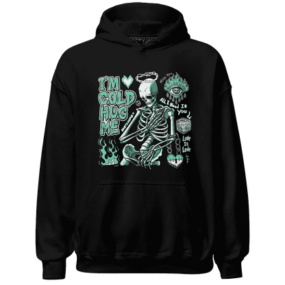 High-OG-Green-Glow-1s-NastyJamz-Hoodie-Match-Im-Cold-Hug-Me
