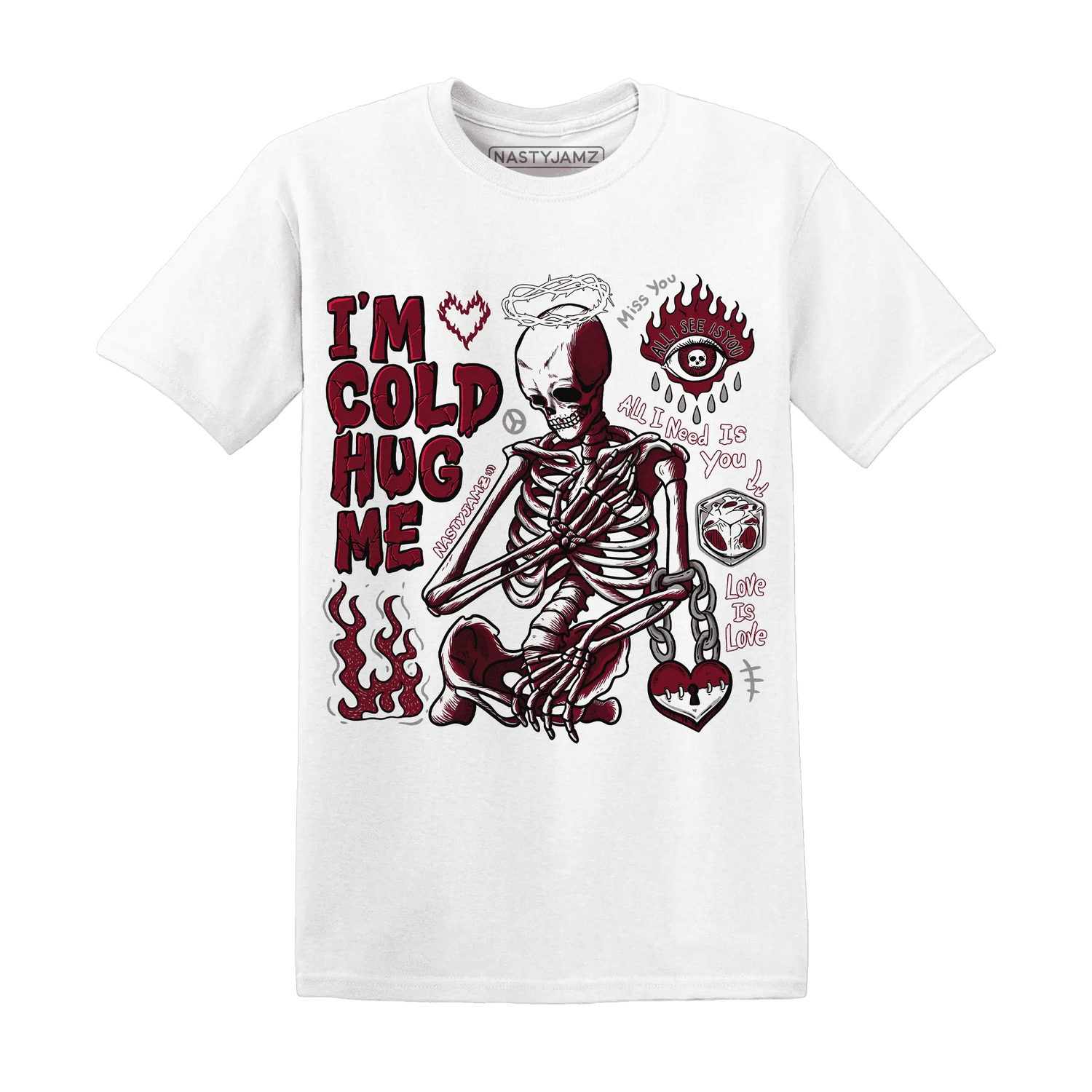 High-White-Team-Red-1s-NastyJamz-T-Shirt-Match-Im-Cold-Hug-Me