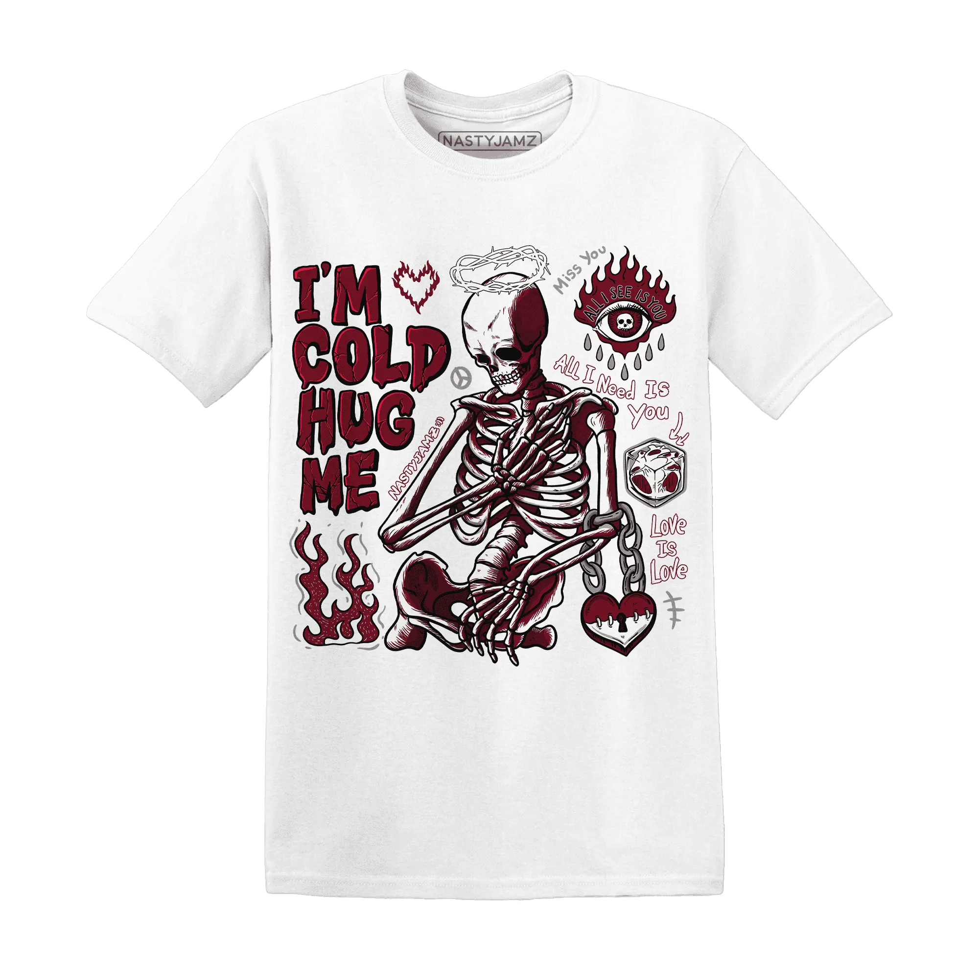 High-White-Team-Red-1s-NastyJamz-T-Shirt-Match-Im-Cold-Hug-Me