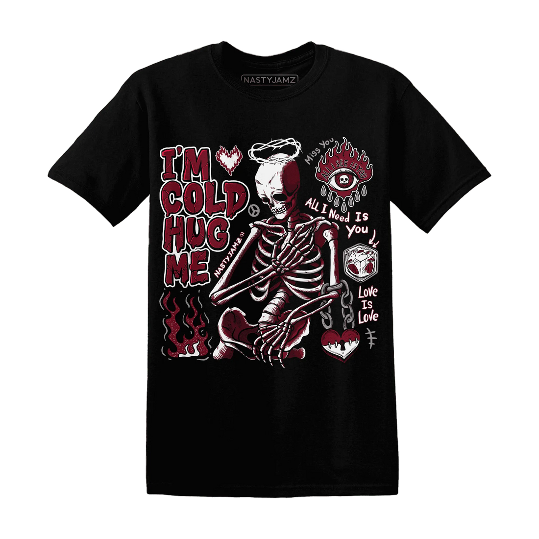 High-White-Team-Red-1s-NastyJamz-T-Shirt-Match-Im-Cold-Hug-Me