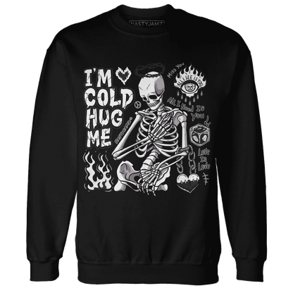 Low-Mocha-1s-NastyJamz-Sweatshirt-Match-Im-Cold-Hug-Me