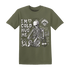 Medium-Olive-1s-NastyJamz-T-Shirt-Match-Im-Cold-Hug-Me