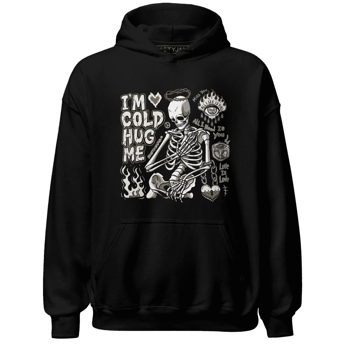 Medium-Olive-1s-NastyJamz-Hoodie-Match-Im-Cold-Hug-Me