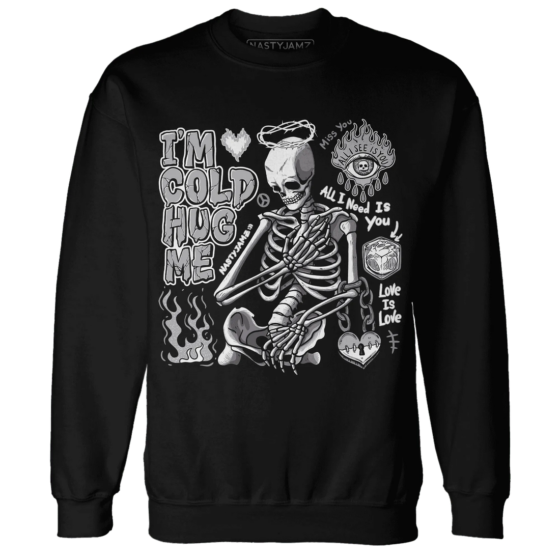 Wolf-Grey-1s-NastyJamz-Sweatshirt-Match-Im-Cold-Hug-Me