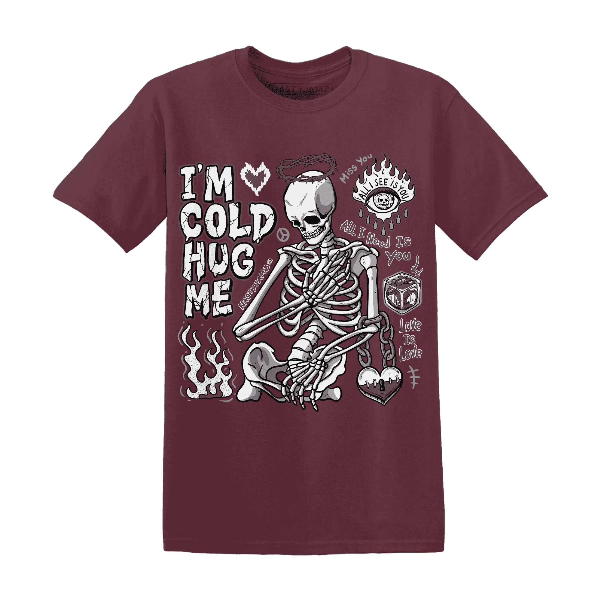 Burgundy-Crush-3s-NastyJamz-T-Shirt-Match-Im-Cold-Hug-Me