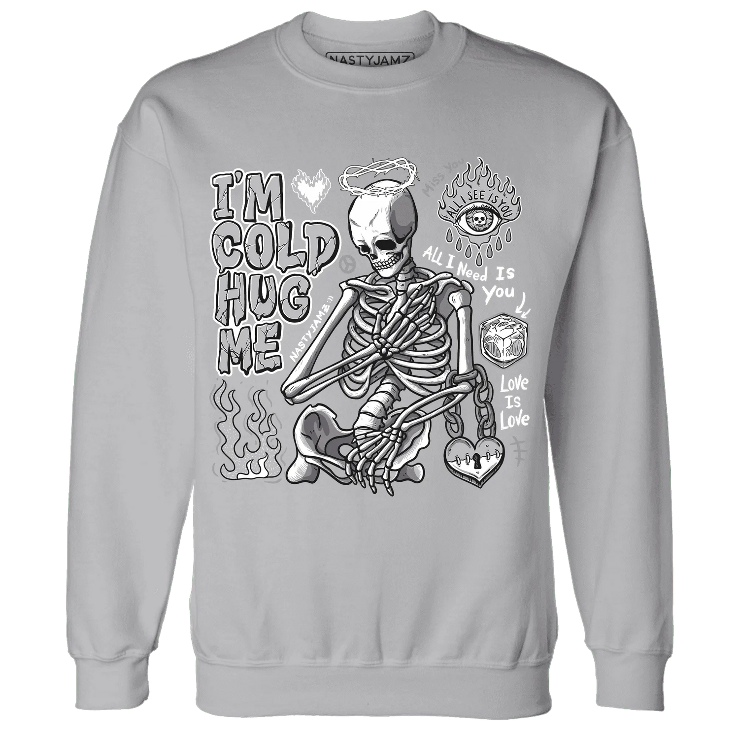 Cement-Grey-3s-NastyJamz-Sweatshirt-Match-Im-Cold-Hug-Me
