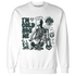 Oxidized-Green-4s-NastyJamz-Sweatshirt-Match-Im-Cold-Hug-Me