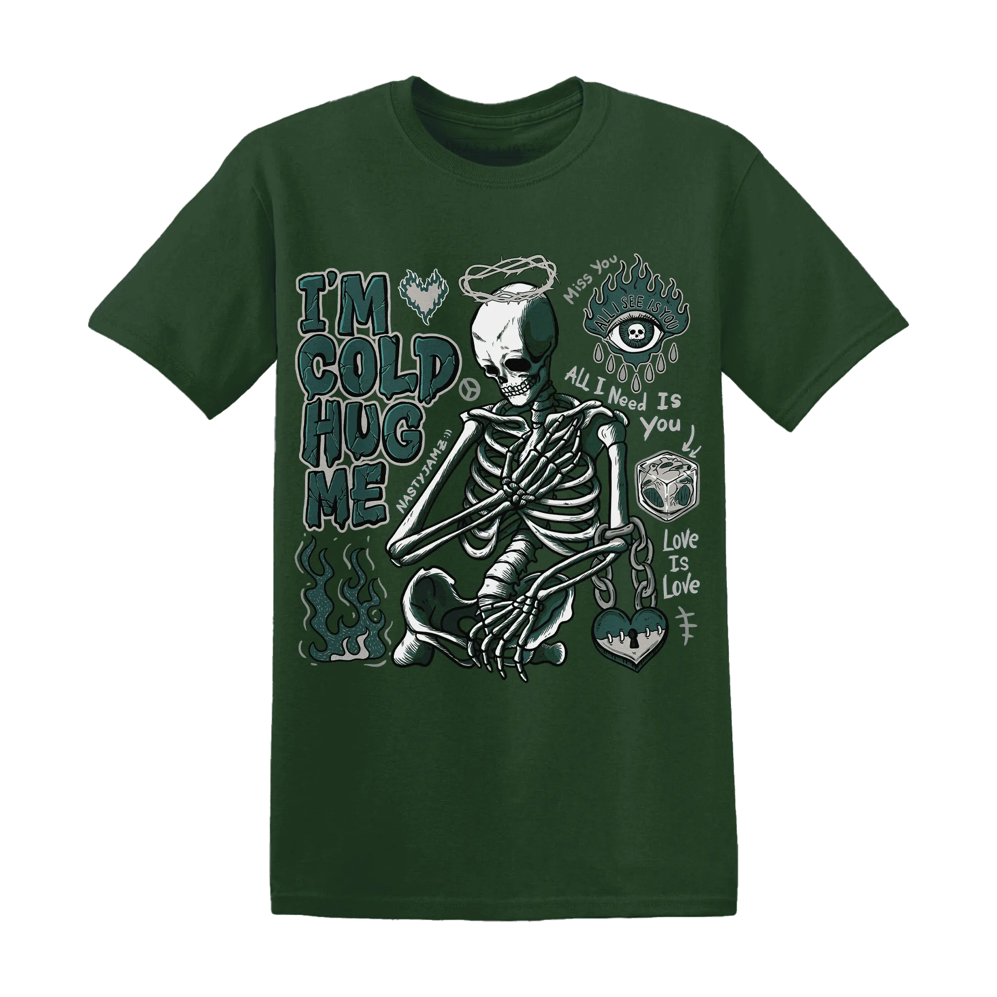 Oxidized-Green-4s-NastyJamz-T-Shirt-Match-Im-Cold-Hug-Me