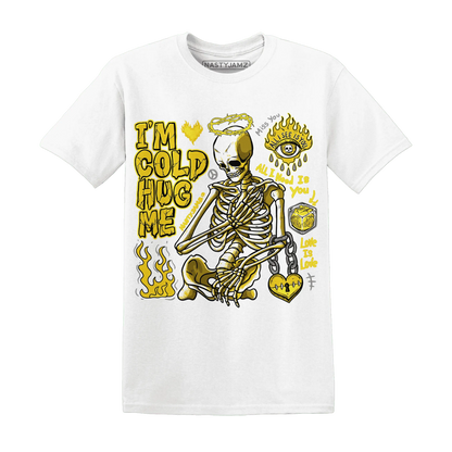 Vivid-Sulfur-4s-NastyJamz-T-Shirt-Match-Im-Cold-Hug-Me