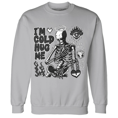 White-Thunder-4s-NastyJamz-Sweatshirt-Match-Im-Cold-Hug-Me