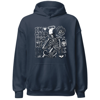White-Navy-6s-NastyJamz-Hoodie-Match-Im-Cold-Hug-Me