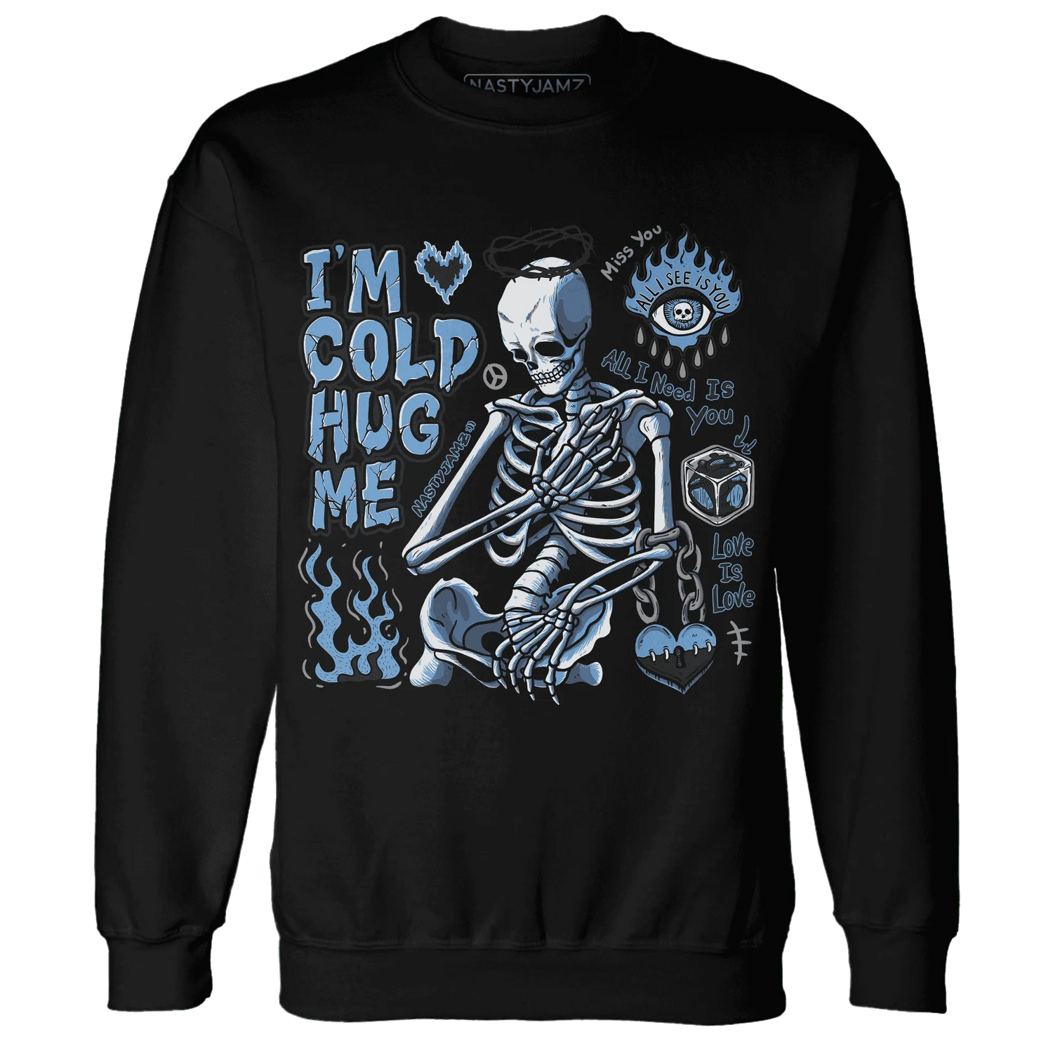 AM-Plus-Black-Univercitii-Blue-NastyJamz-Sweatshirt-Match-Im-Cold-Hug-Me