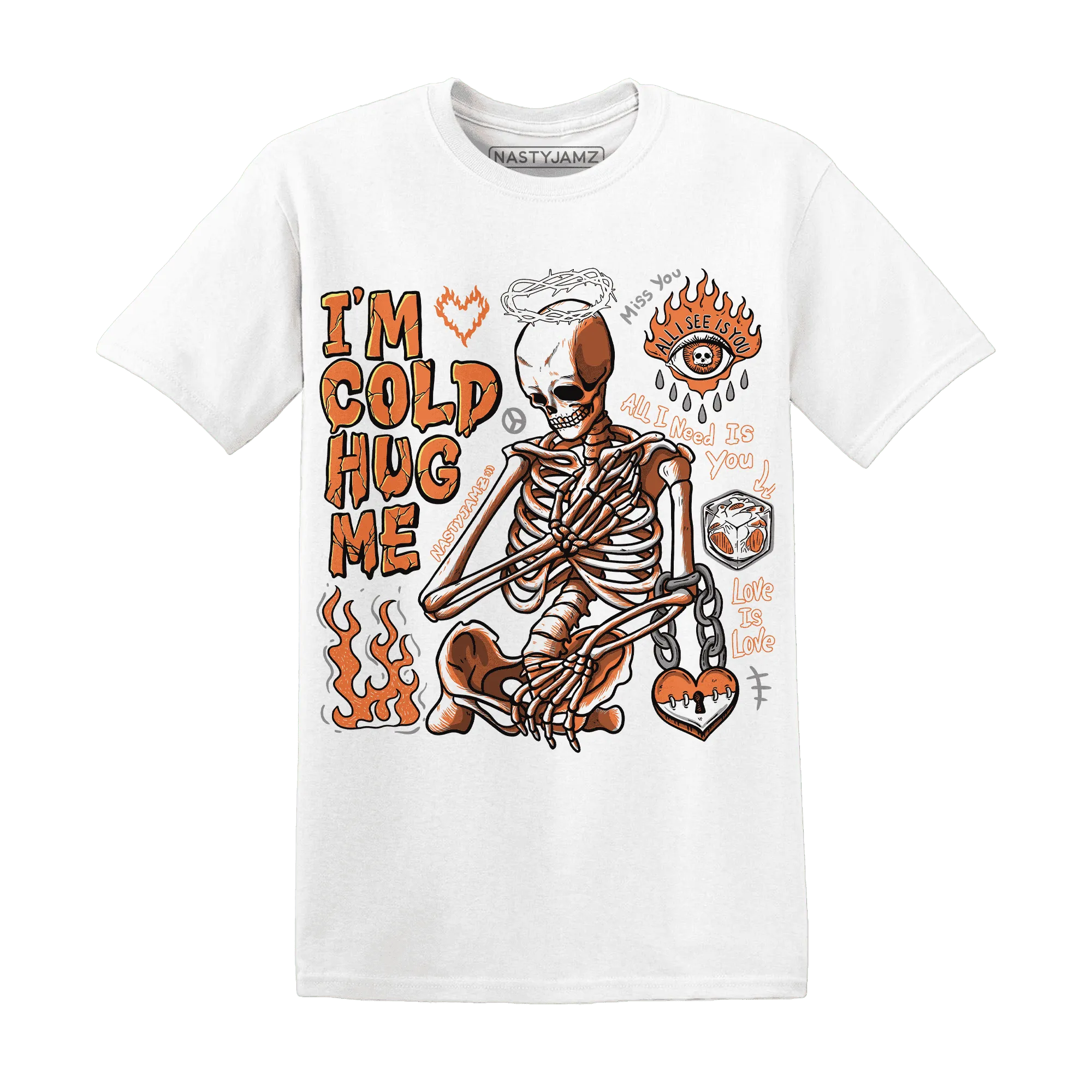 AM-TW-White-Orange-NastyJamz-T-Shirt-Match-Im-Cold-Hug-Me