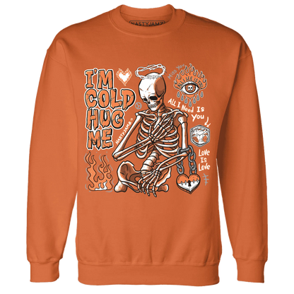 AM-TW-White-Orange-Sweatshirt-Match-Im-Cold-Hug-Me
