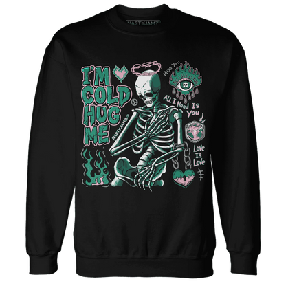 Dunk-Pink-Malachite-Medium-Soft-Low-Sail-NastyJamz-Sweatshirt-Match-Im-Cold-Hug-Me