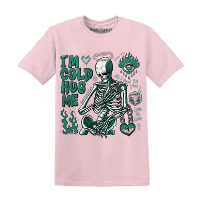 Dunk-Pink-Malachite-Medium-Soft-Low-Sail-NastyJamz-T-Shirt-Match-Im-Cold-Hug-Me