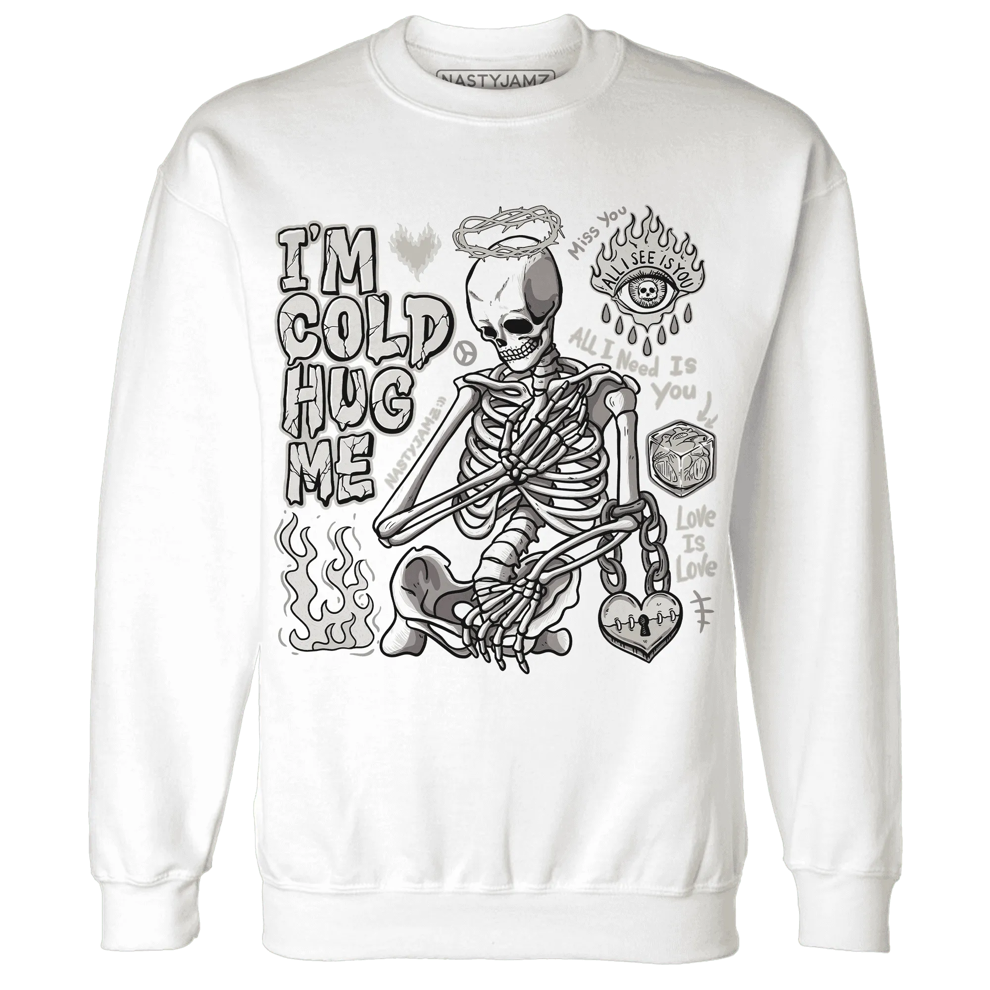 Gratitude-11s-NastyJamz-Sweatshirt-Match-Im-Cold-Hug-Me