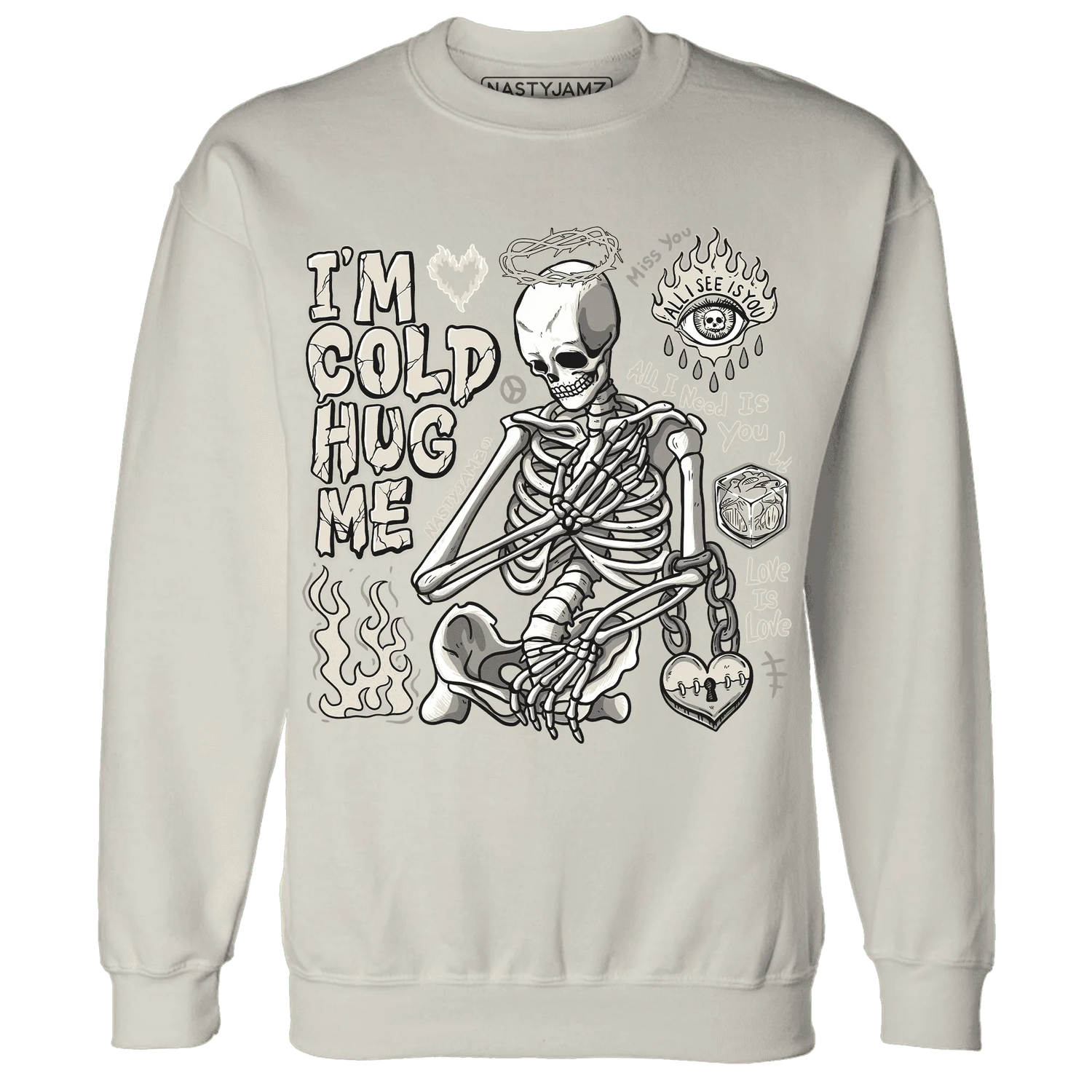 Gratitude-11s-NastyJamz-Sweatshirt-Match-Im-Cold-Hug-Me