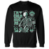 Green-Glow-3s-NastyJamz-Sweatshirt-Match-Im-Cold-Hug-Me