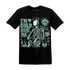 Green-Glow-3s-NastyJamz-T-Shirt-Match-Im-Cold-Hug-Me
