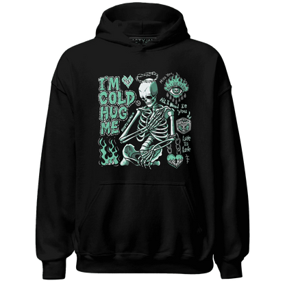 Green-Glow-3s-NastyJamz-Hoodie-Match-Im-Cold-Hug-Me