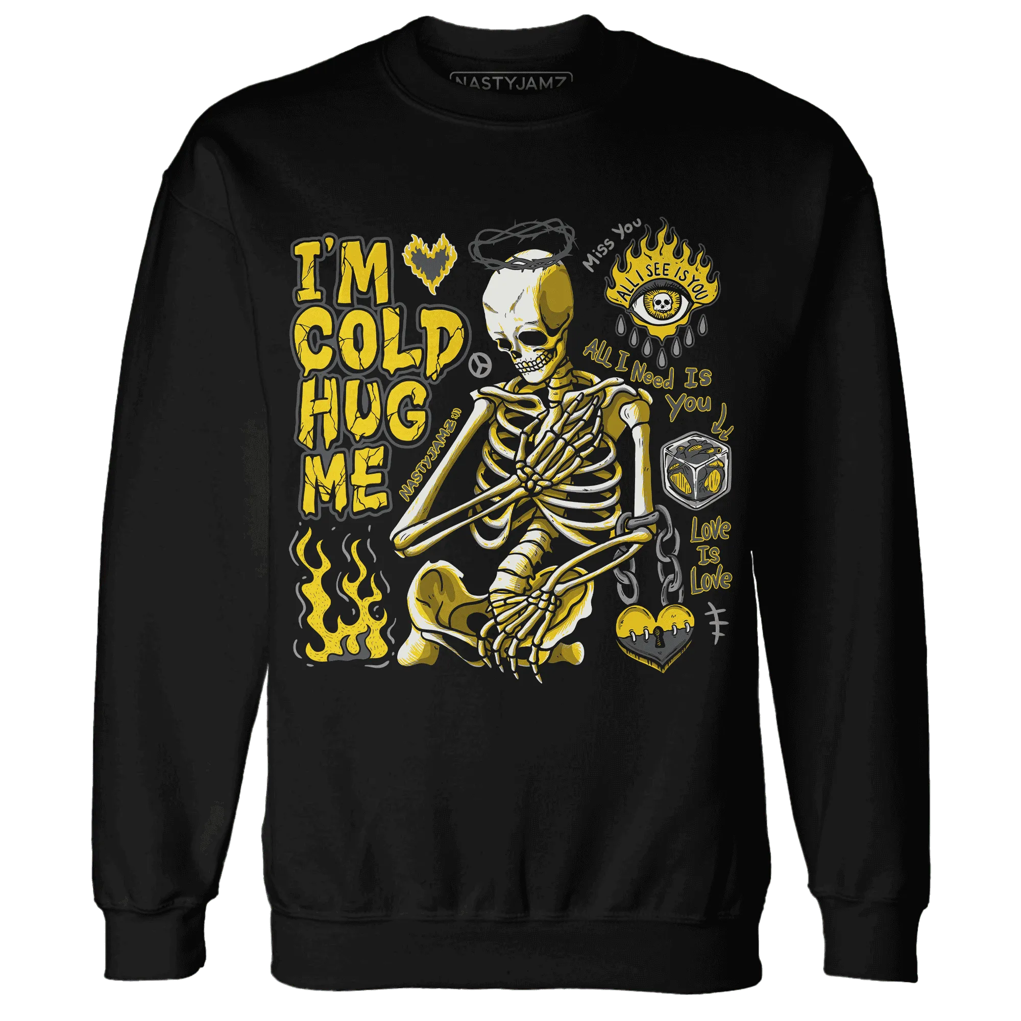 Thunder-4s-NastyJamz-Sweatshirt-Match-Im-Cold-Hug-Me