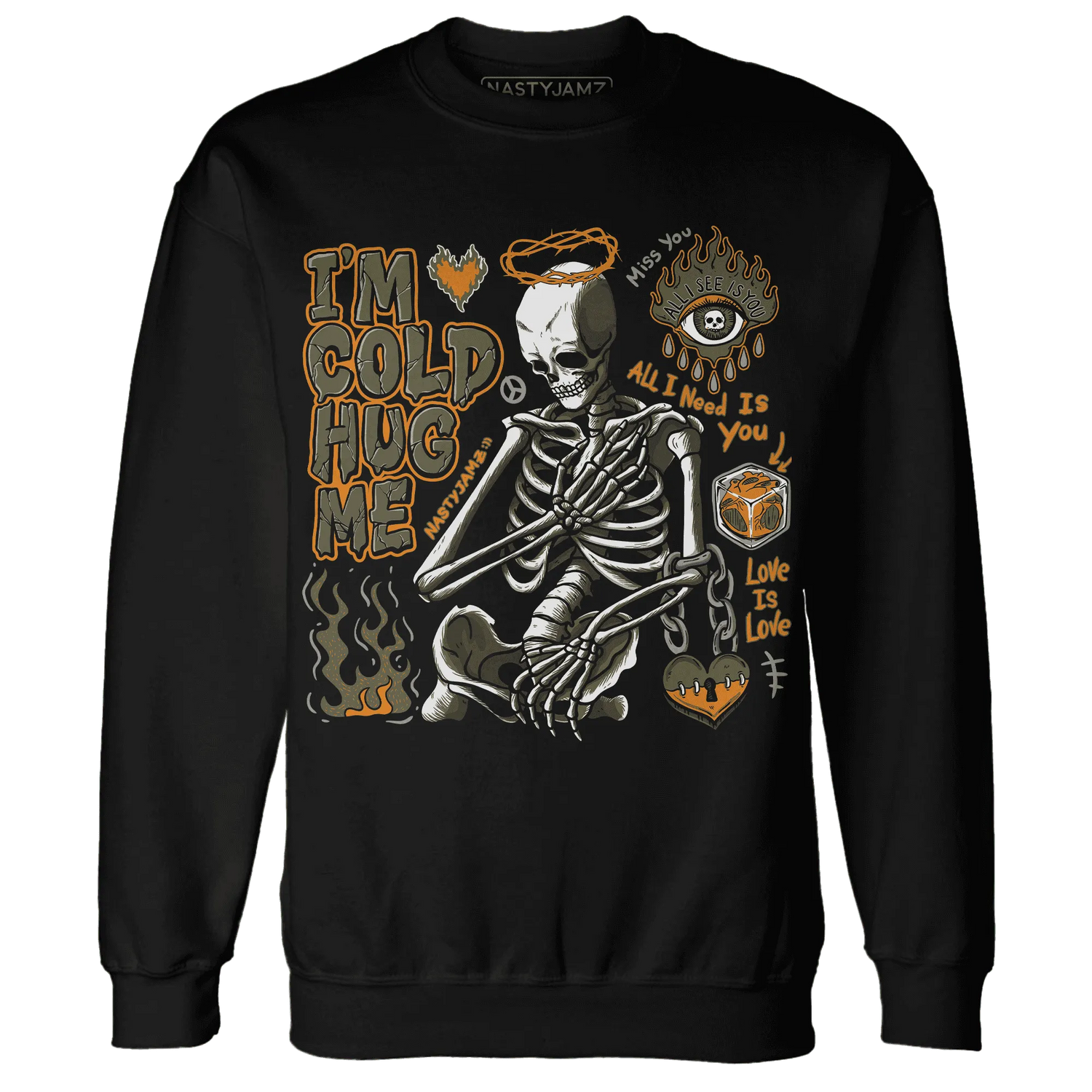 Olive-5s-NastyJamz-Sweatshirt-Match-Im-Cold-Hug-Me