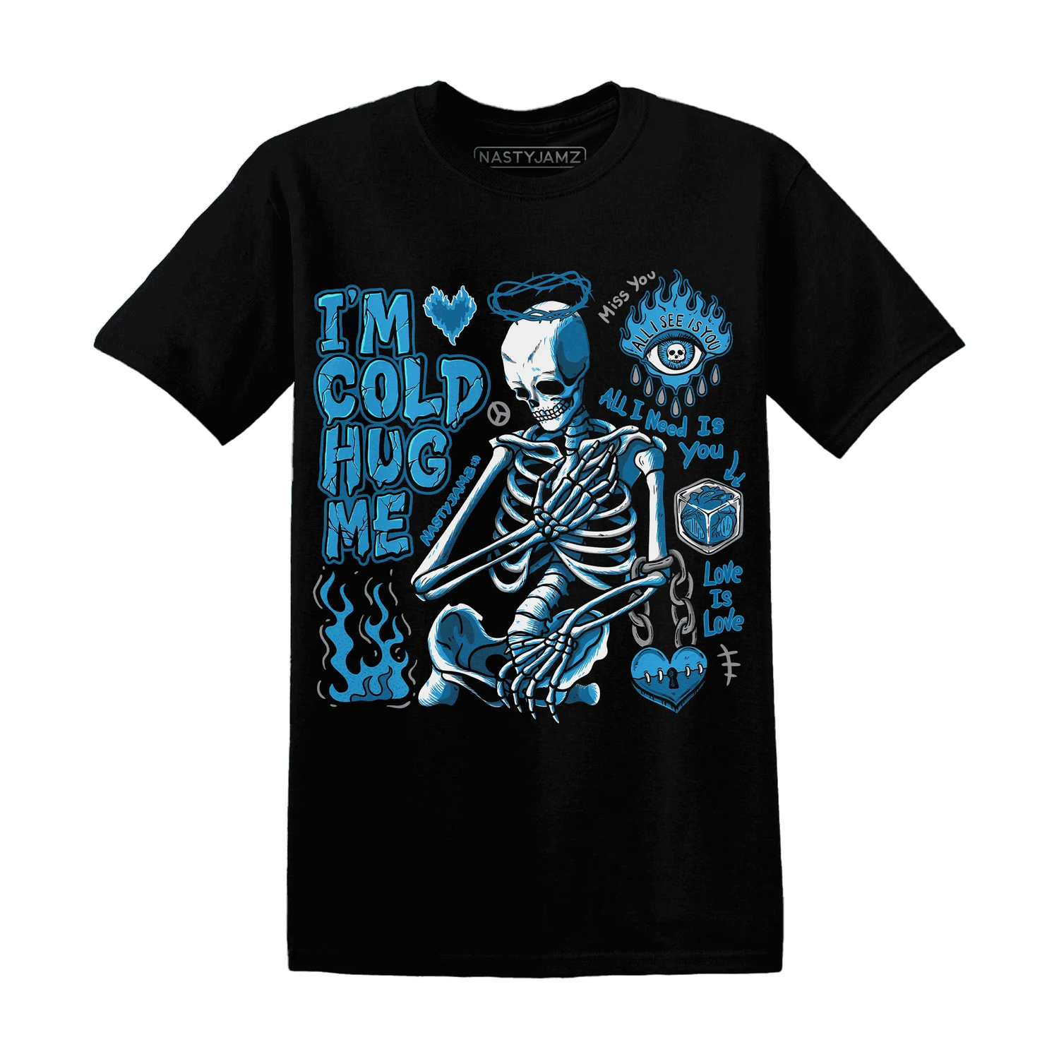 Powder-Blue-9s-NastyJamz-T-Shirt-Match-Im-Cold-Hug-Me