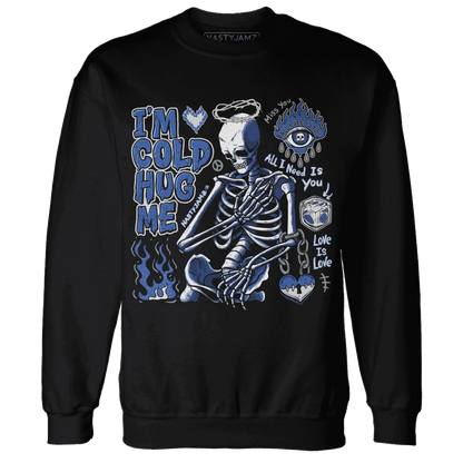 VaporMax-Game-Royal-Blue-NastyJamz-Sweatshirt-Match-Im-Cold-Hug-Me