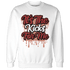 Dune Red 13s Sweatshirt Match Its The Kicks - NastyJamz