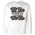 Low-Mocha-1s-NastyJamz-Sweatshirt-Match-Its-The-Kicks