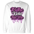 GS Hyper Violet 4s Sweatshirt Match Its The Kicks - NastyJamz