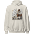 Latte 1s Hoodie Match Just Blessed - NastyJamz