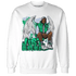 Lucky Green 5s Sweatshirt Match Just Blessed - NastyJamz