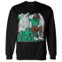 Lucky Green 5s Sweatshirt Match Just Blessed - NastyJamz