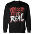 Dune Red 13s Sweatshirt Match Keep Real - NastyJamz