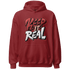 Dune Red 13s Hoodie Match Keep Real - NastyJamz