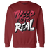 High 85 Metallic Burgundy 1s Sweatshirt Match Keep Real - NastyJamz